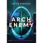 Arch Enemy: Book 1 of Mother Race Series - Hardcover