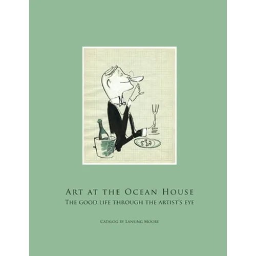 Art at the Ocean House: the Good Life Through the Artist's Eye - Paperback