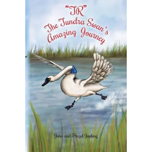 "TR" The Tundra Swan's Amazing Journey - Paperback