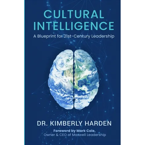 Cultural Intelligence: A Blueprint for 21st-Century Leadership - Paperback