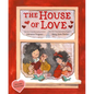 The House of Love - Hardcover