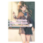 The Girl I Saved on the Train Turned Out to Be My Childhood Friend, Vol. 1 (Manga) - Paperback