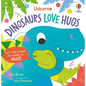 Dinosaurs Love Hugs - Board Book