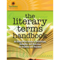 The Literary Terms Handbook: An Easy-to-Use Source of Definitions, Examples, and Exercises for Students and Teachers - Paperback