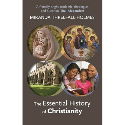 The Essential History of Christianity - Paperback