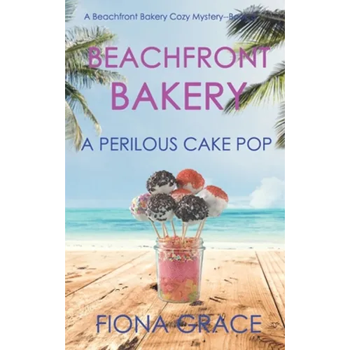 Beachfront Bakery: A Perilous Cake Pop (A Beachfront Bakery Cozy Mystery-Book 3) - Hardcover
