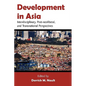 Development in Asia: Interdisciplinary, Post-neoliberal, and Transnational Perspectives - Paperback
