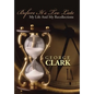 Before It's Too Late: My Life and My Recollections - Hardcover