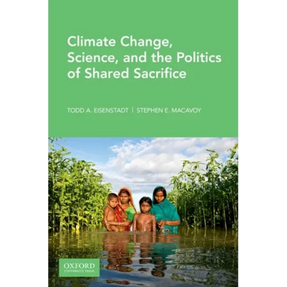 Climate Change, Science, and the Politics of Shared Sacrifice - Paperback