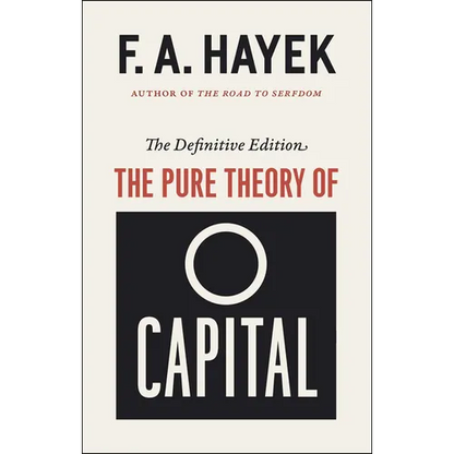 The Pure Theory of Capital - Paperback