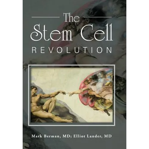 The Stem Cell Revolution - Hardcover