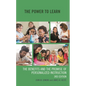The Power to Learn: The Benefits and the Promise of Personalized Instruction - Hardcover