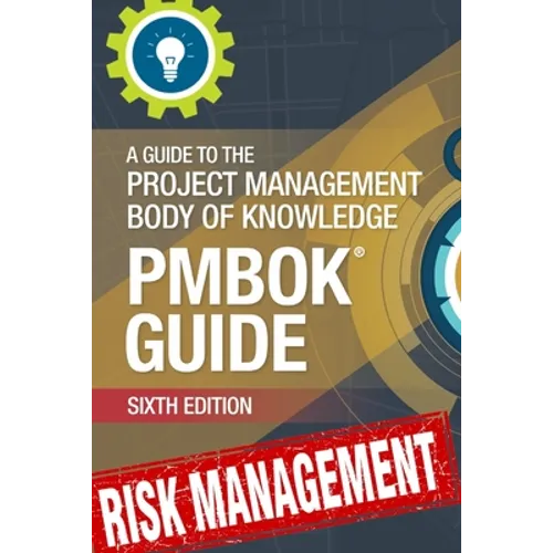 Risk Management Professional (PMBOK6 alligned): A Practical Guide - Paperback