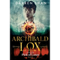 Archibald Lox and the Pick of Loxes: Archibald Lox series, book 8 - Paperback