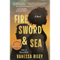Fire Sword and Sea - Paperback