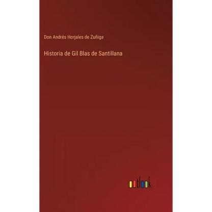 Historia de Gil Blas de Santillana - Hardcover