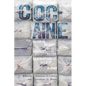 Cocaine: The Global Reach of the World's Most Lucrative Illicit Drug - Paperback
