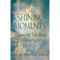 Shining Moments: Visions of the Holy in Ordinary Lives - Paperback