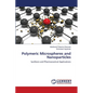 Polymeric Microspheres and Nanoparticles - Paperback