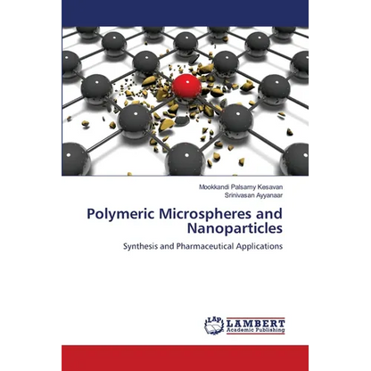 Polymeric Microspheres and Nanoparticles - Paperback