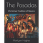 The Posadas: Christmas Tradition of Mexico - Paperback