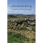 Freedom Walk: Following Hadrian's Wall Path Across England - Hardcover