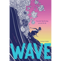 Wave: A Novel in Verse - Hardcover