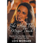 She Has the Magic Touch!: How to Take Your Man to Intimacy with Simple Touches - Paperback