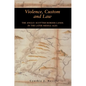 Violence, Custom and Law: The Anglo-Scottish Border Lands in the Later Middle Ages - Paperback