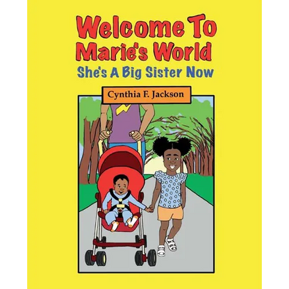 Welcome To Marie's World: She's A Big Sister Now - Paperback