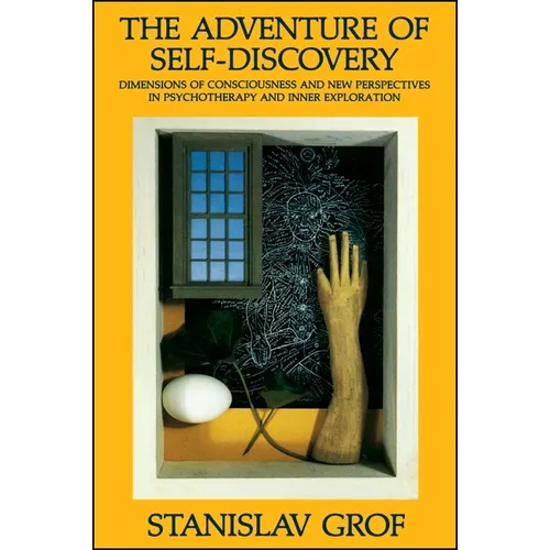 The Adventure of Self-Discovery: Dimensions of Consciousness and New Perspectives in Psychotherapy and Inner Exploration - Paperback