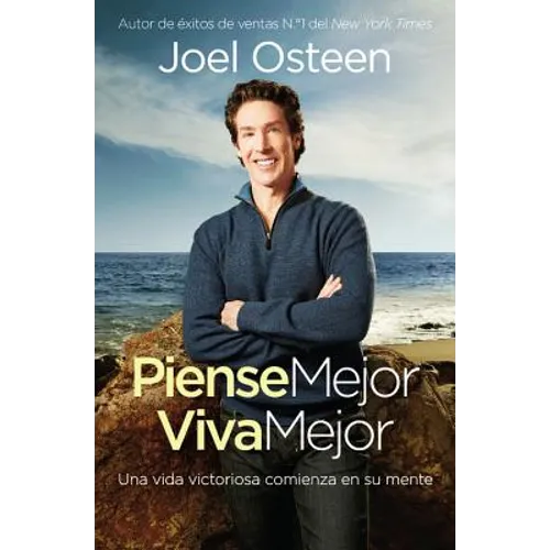 Piense Mejor, Viva Mejor: Una Vida Victoriosa Comienza En Su Mente - Paperback