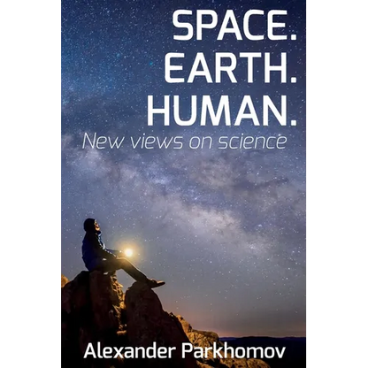 Space. Earth. Human.: New Views on Science - Paperback