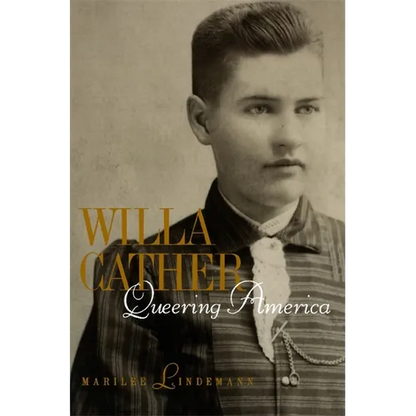 Willa Cather: Queering America - Paperback