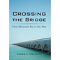 Crossing the Bridge: From Mennonite Boy to Gay Man - Hardcover