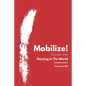 Mobilize!: Dancing In The World - Paperback