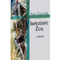 Imprudent Zeal - Paperback