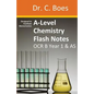 A-Level Chemistry Flash Notes OCR B (Salters) Year 1 & AS: Condensed Revision Notes - Designed to Facilitate Memorisation - Paperback