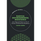 Radical Environmental Resistance: Love, Rage and Hope in an Era of Climate and Biodiversity Breakdown - Hardcover