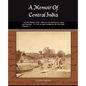 A Memoir of Central India - Paperback