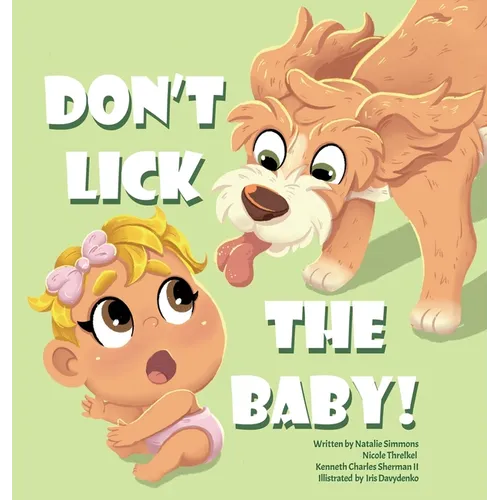 Don't Lick The Baby - Hardcover