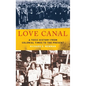 Love Canal: A Toxic History from Colonial Times to the Present - Hardcover