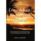 Caught in the Eye of the Storm: Fear, Dissension, and Insurrection in the Philippines, December 1989 - Hardcover