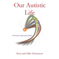 Our Autistic Life - Paperback