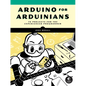 Arduino for Arduinians: 70 Projects for the Experienced Programmer - Paperback