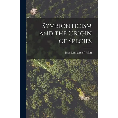 Symbionticism and the Origin of Species - Paperback