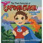 The Many Adventures of Captain Clark: Dinosaur Land - Hardcover
