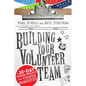 Building Your Volunteer Team: A 30-Day Change Project for Youth Ministry - Paperback