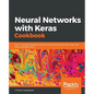 Neural Networks with Keras Cookbook - Paperback