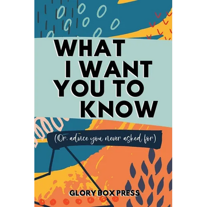 What I Want You to Know - Paperback